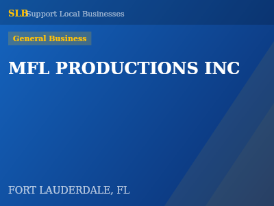 MFL PRODUCTIONS INC — General Business in FORT LAUDERDALE, FL