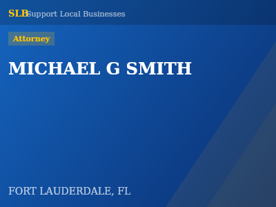 MICHAEL G SMITH — Attorney in FORT LAUDERDALE, FL