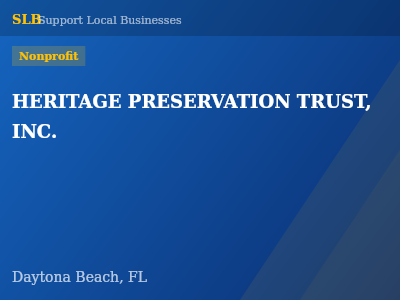 HERITAGE PRESERVATION TRUST, INC. — Nonprofit in Daytona Beach, FL