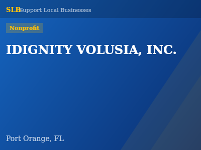 IDIGNITY VOLUSIA, INC. — Nonprofit in Port Orange, FL