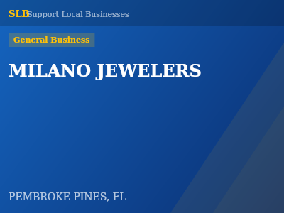 MILANO JEWELERS — General Business in PEMBROKE PINES, FL