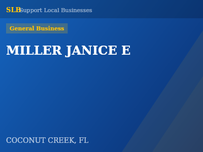 MILLER JANICE E — General Business in COCONUT CREEK, FL