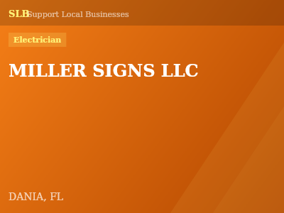 MILLER SIGNS LLC — Electrician in DANIA, FL
