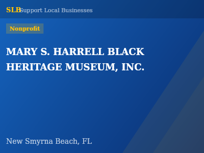 MARY S. HARRELL BLACK HERITAGE MUSEUM, INC. — Nonprofit in New Smyrna Beach, FL