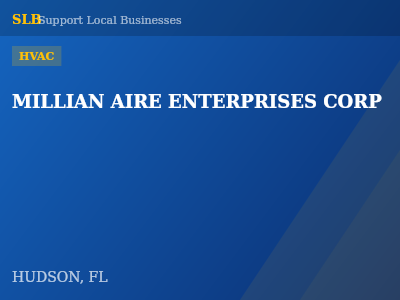 MILLIAN AIRE ENTERPRISES CORP — HVAC in HUDSON, FL