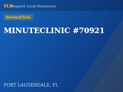 MINUTECLINIC #70921 — Doctor/Clinic in FORT LAUDERDALE, FL