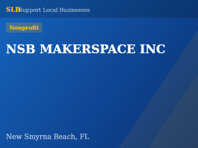NSB MAKERSPACE INC — Nonprofit in New Smyrna Beach, FL
