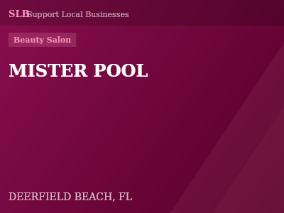 MISTER POOL — Beauty Salon in DEERFIELD BEACH, FL