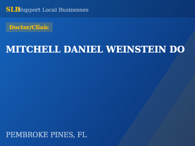 MITCHELL DANIEL WEINSTEIN DO — Doctor/Clinic in PEMBROKE PINES, FL