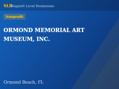 ORMOND MEMORIAL ART MUSEUM, INC. — Nonprofit in Ormond Beach, FL