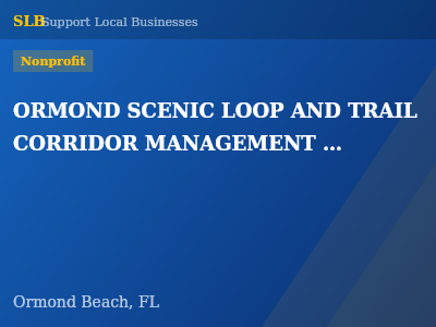ORMOND SCENIC LOOP AND TRAIL CORRIDOR MANAGEMENT ENTITY, INC. — Nonprofit in Ormond Beach, FL