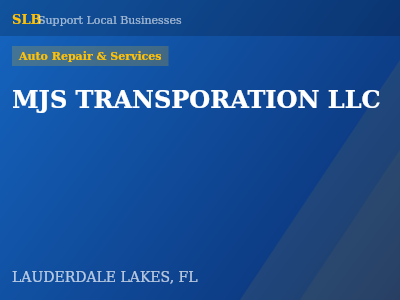 MJS TRANSPORATION LLC — Auto Repair & Services in LAUDERDALE LAKES, FL