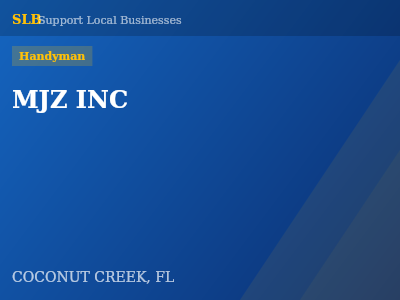 MJZ INC — Handyman in COCONUT CREEK, FL