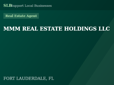 MMM REAL ESTATE HOLDINGS LLC — Real Estate Agent in FORT LAUDERDALE, FL