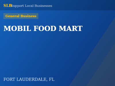 MOBIL FOOD MART — General Business in FORT LAUDERDALE, FL
