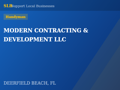 MODERN CONTRACTING & DEVELOPMENT LLC — Handyman in DEERFIELD BEACH, FL