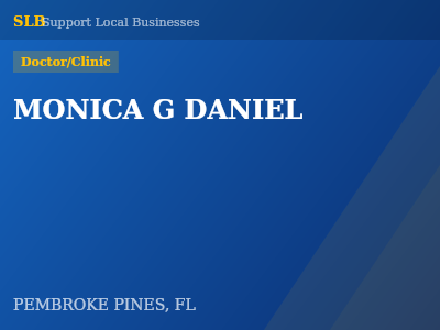 MONICA G DANIEL — Doctor/Clinic in PEMBROKE PINES, FL