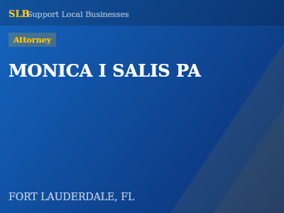 MONICA I SALIS PA — Attorney in FORT LAUDERDALE, FL