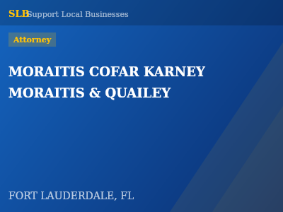 MORAITIS COFAR KARNEY MORAITIS & QUAILEY — Attorney in FORT LAUDERDALE, FL