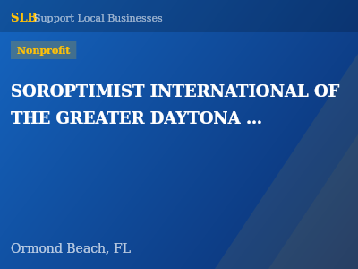 SOROPTIMIST INTERNATIONAL OF THE GREATER DAYTONA BEACH AREA, INC. — Nonprofit in Ormond Beach, FL