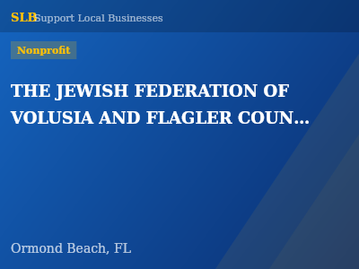 THE JEWISH FEDERATION OF VOLUSIA AND FLAGLER COUNTIES, INC. — Nonprofit in Ormond Beach, FL