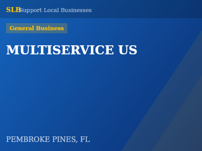 MULTISERVICE US — General Business in PEMBROKE PINES, FL