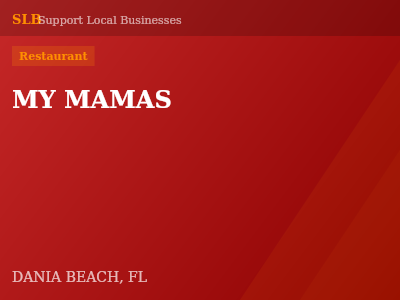 MY MAMAS — Restaurant in DANIA BEACH, FL