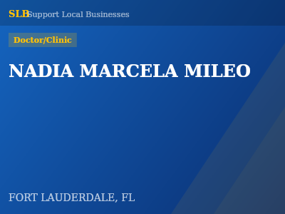 NADIA MARCELA MILEO — Doctor/Clinic in FORT LAUDERDALE, FL