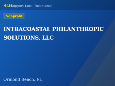INTRACOASTAL PHILANTHROPIC SOLUTIONS, LLC — Nonprofit in Ormond Beach, FL