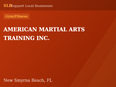 AMERICAN MARTIAL ARTS TRAINING INC. — Gym/Fitness in New Smyrna Beach, FL