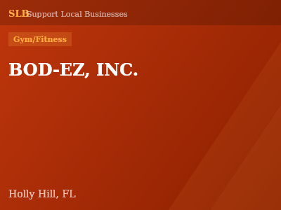 BOD-EZ, INC. — Gym/Fitness in Holly Hill, FL