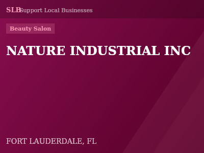 NATURE INDUSTRIAL INC — Beauty Salon in FORT LAUDERDALE, FL