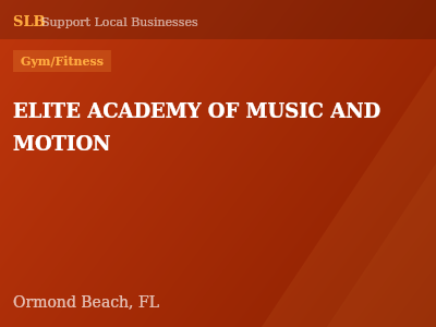 ELITE ACADEMY OF MUSIC AND MOTION — Gym/Fitness in Ormond Beach, FL