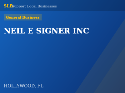 NEIL E SIGNER INC — General Business in HOLLYWOOD, FL