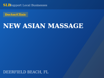 NEW ASIAN MASSAGE — Doctor/Clinic in DEERFIELD BEACH, FL