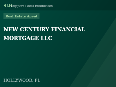 NEW CENTURY FINANCIAL MORTGAGE LLC — Real Estate Agent in HOLLYWOOD, FL