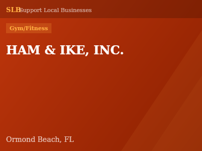 HAM & IKE, INC. — Gym/Fitness in Ormond Beach, FL