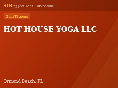 HOT HOUSE YOGA LLC — Gym/Fitness in Ormond Beach, FL