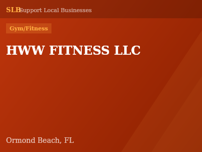 HWW FITNESS LLC — Gym/Fitness in Ormond Beach, FL