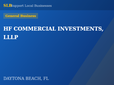HF COMMERCIAL INVESTMENTS, LLLP — General Business in DAYTONA BEACH, FL