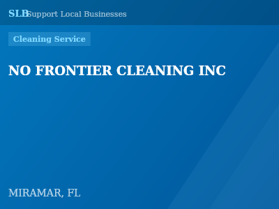 NO FRONTIER CLEANING INC — Cleaning Service in MIRAMAR, FL