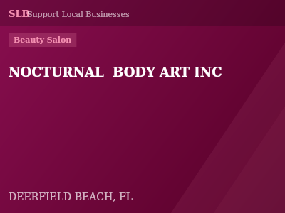 NOCTURNAL  BODY ART INC — Beauty Salon in DEERFIELD BEACH, FL