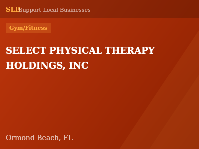 SELECT PHYSICAL THERAPY HOLDINGS, INC — Gym/Fitness in Ormond Beach, FL