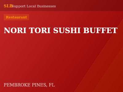 NORI TORI SUSHI BUFFET — Restaurant in PEMBROKE PINES, FL
