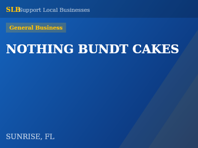 NOTHING BUNDT CAKES — General Business in SUNRISE, FL