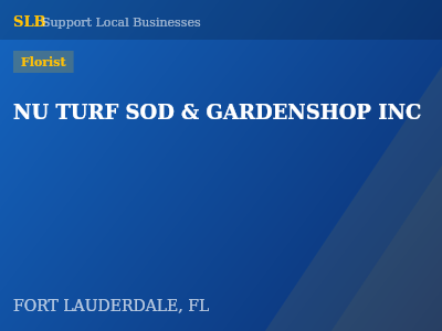 NU TURF SOD & GARDENSHOP INC — Florist in FORT LAUDERDALE, FL