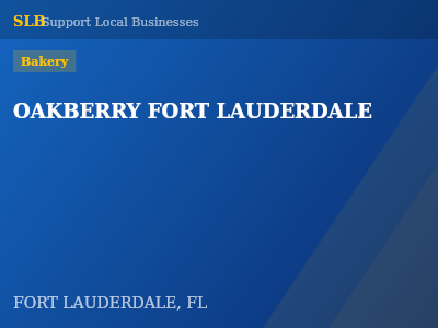 OAKBERRY FORT LAUDERDALE — Bakery in FORT LAUDERDALE, FL