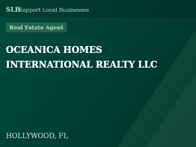 OCEANICA HOMES INTERNATIONAL REALTY LLC — Real Estate Agent in HOLLYWOOD, FL