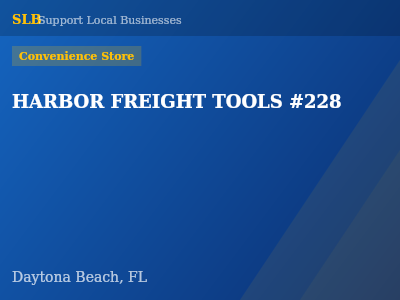 HARBOR FREIGHT TOOLS #228 — Convenience Store in Daytona Beach, FL