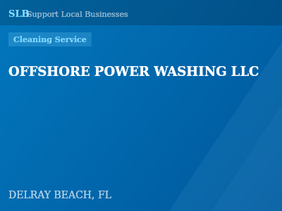 OFFSHORE POWER WASHING LLC — Cleaning Service in DELRAY BEACH, FL